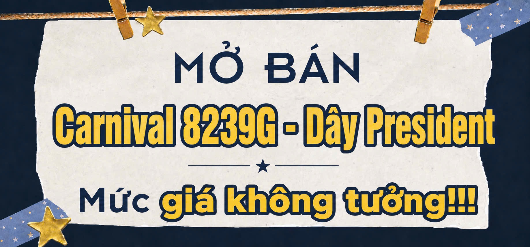 MỞ BÁN CARNIVAL 8239G - DÂY PRESIDENT